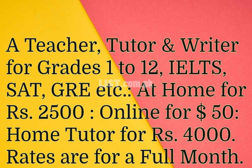 An Experienced Teacher as Tutor for Grades 1 to 12, IELTS, GRE etc.