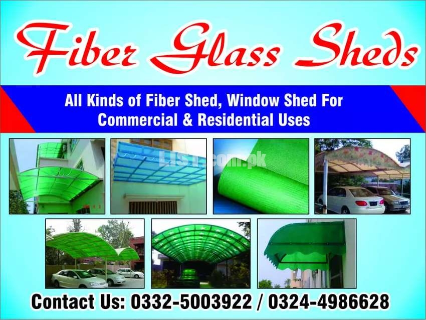 Fiber glass works( sheds & sheats)