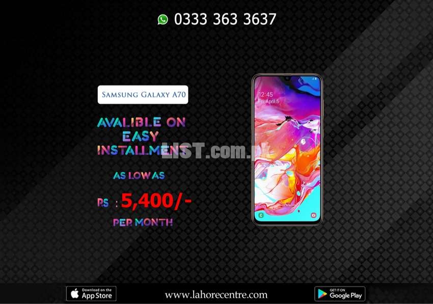 Samsung Galaxy A70 Available On Installment With 0% Advance.