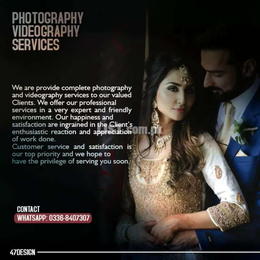 We are providing (Wedding Videography and  Photography) services