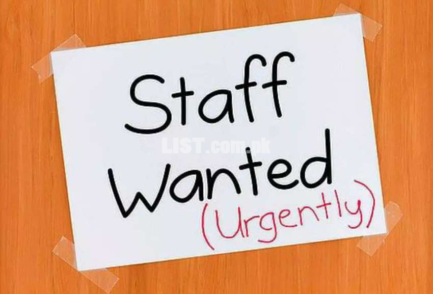 Urgent Staff required male and female