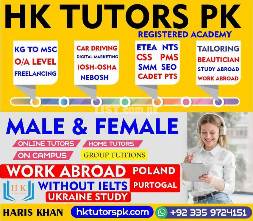 Hk Tutors Pk -Male/Female Tutors_ Kg-Msc O/A level_Car Driving course