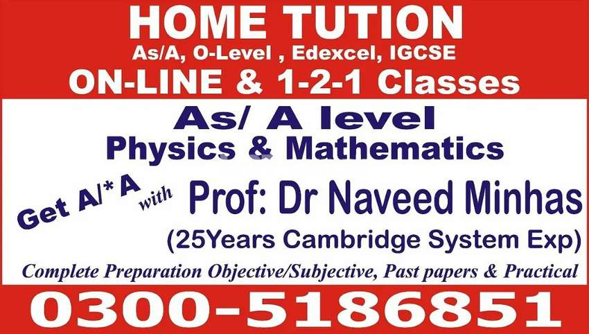 As/A level,CIE,Edexcel ,IGCSE,Edexcel O level  Physics & Mathemtics