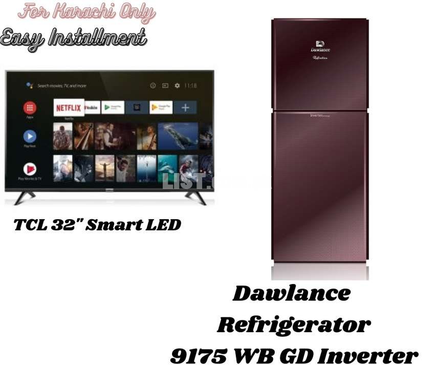 Dawlance Refrigerator 9175WB GDR.  TCL 32" Smart LED.