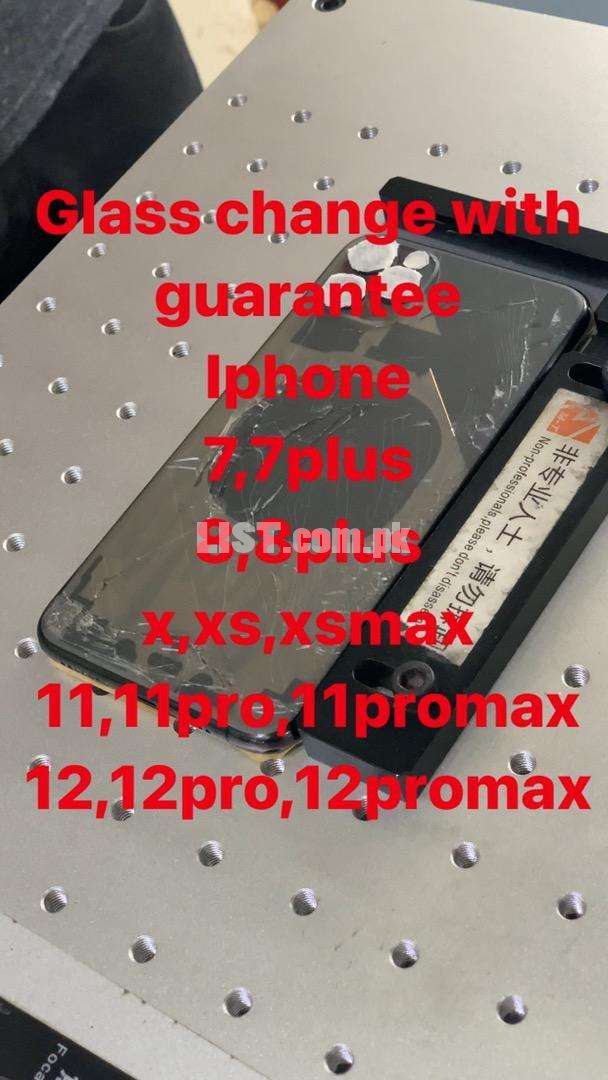Iphone 7 7plu 8 8plus x xs xsmax 11 promax Glass Change with guarantee