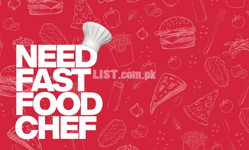Fast Food Chef Required