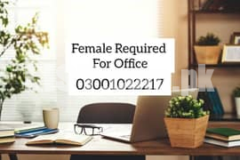 Female Requierd For Office (Exprience not Required)