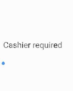 Cashier Required