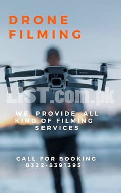 We prodive all kind of filiming services including drone filming