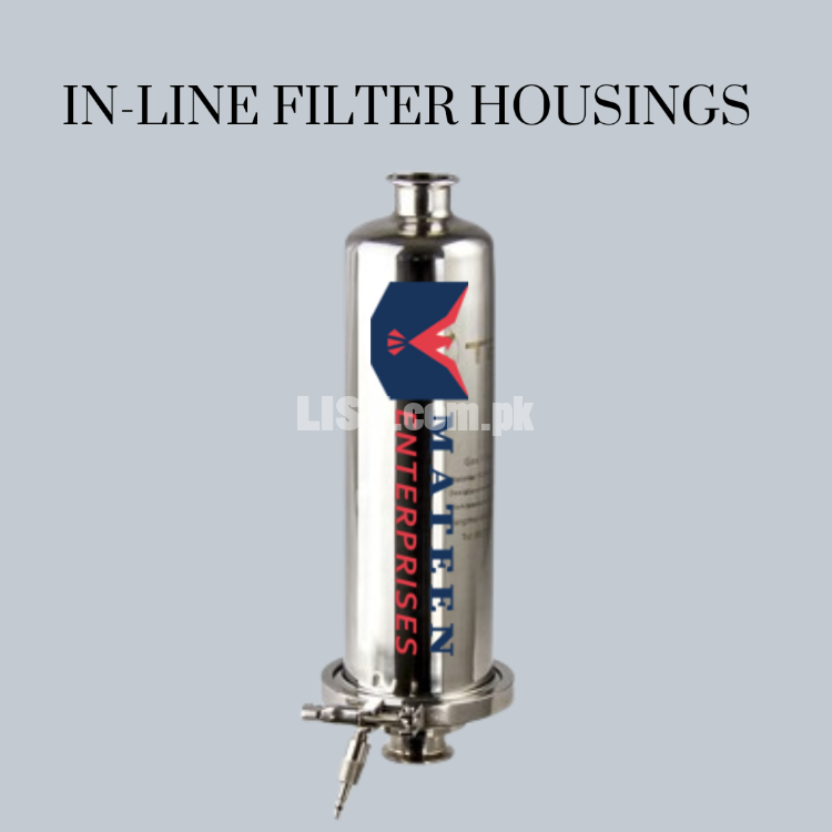 In-line Filter Housings Mateen Enterprises