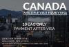Canada multiple visit visa without any advance.