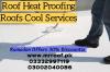 Roof Heat Proofing Roof Water Poofing Services