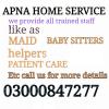 Maids babysitter patientscare available every time