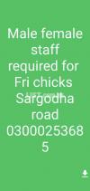 Male female waiter and waiter's and kitchen staff required Fri chicks