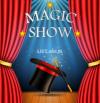 Magic show are available in any type of occasion