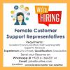 Female Customer Support Representatives Required