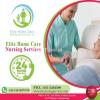 ELITE) Provide Home Medical Care , Certified Home Care Nursing Service