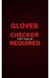 Gloves checker required trained