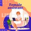 Female Assistant Required