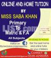 Online Tutor & Home Tuition academy by Miss Saba khan